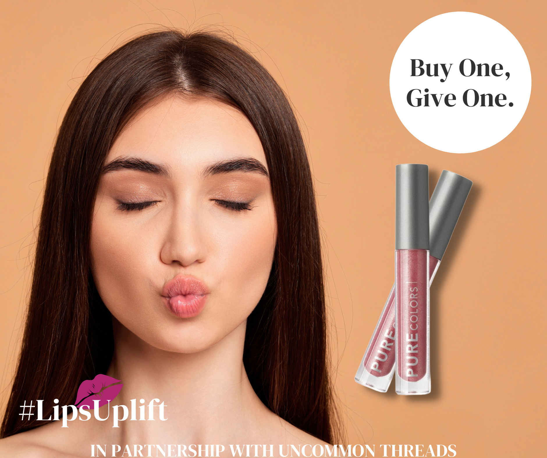 Lips, Buy 1 WE Give 1